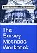The Survey Methods Workbook: From Design to Analysis