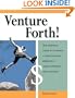 Venture Forth!: The Essential Guide to Starting a Moneymaking Business in Your Nonprofit Organization