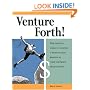 Venture Forth! The Essential Guide to Starting a Moneymaking Business in Your Nonprofit Organization