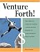 Venture Forth! The Essential Guide to Starting a Moneymaking Business in Your Nonprofit Organization