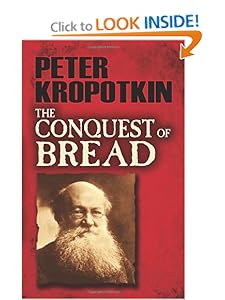 The Conquest Of Bread - Peter Kropotkin