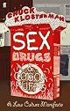 Sex, Drugs, and Cocoa Puffs: A Low Culture Manifesto