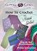 Knitting Korner: How to Crochet