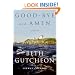 Good-bye and Amen: A Novel