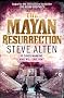 The Mayan Resurrection: Book Two of The Mayan Trilogy