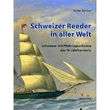 Schweizer Reeder in aller Welt - Walter Z&uuml;rcher