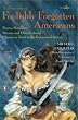 A Treasury of Foolishly Forgotten Americans: Pirates, Skinflints, Patriots, and Other Colorful Characters Stuck in the Footnotes of History