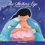 The Mother's Eye 2009 Wall Calendar