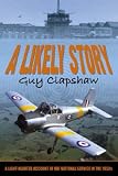 Review Librario Publishing Ltd  / A Likely Story: A Light-hearted Account of RAF National Service in the 1950s