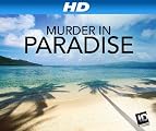 Murder in Paradise [HD]: French Kiss of Death [HD]