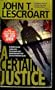 Certain Justice, a
