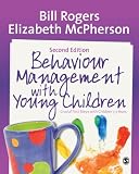 Behaviour management with young children : crucial first steps with children 3-7 years
