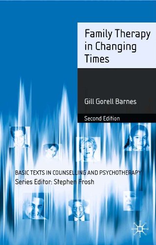 Family Therapy in Changing Times (Basic Texts in Counselling and Psychotherapy)