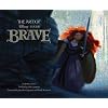 Art of Brave (Disney: Pixar)