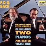 P.D. Q. Bach: Two Pianos Are Better Than One
