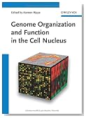 Genome Organization And Function In The Cell Nucleus