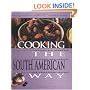 Cooking the South American Way: Revised and Expanded to Include New Low-Fat and Vegetarian Recipes (Easy Menu Ethnic Cookbooks)