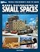 Model Railroading in Small Spaces, Second Edition (Model Railroader's How-to Guide) Model Railroading in Small Spaces, Second Edition (Model Railroader's How-to Guide)