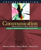  : Communication: Principles for a Lifetime, Portable Edition -- Volume 3: Communicating in Groups and Teams (MyCommunicationLab Series)