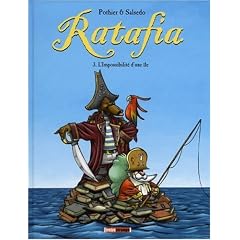 Ratafia, Tome 3 : L'Impossibilit� d'une �le