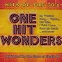 Hits of the 70's: One Hit Wonders Hits of the 70's: One Hit Wonders