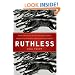 Ruthless: How Enraged Investors Reclaimed Their Investments and Beat Wall Street