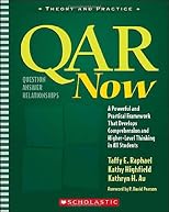QAR Now: A Powerful and Practical Framework That Develops Comprehension and Higher-Level Thinking in All Students (Theory and Practice)