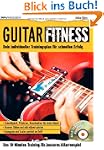 Guitar Fitness: Das 10-Minuten-Traini...