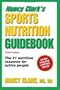 Nancy Clark's Sports Nutrition Guidebook, Fourth Edition