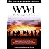 WWI: The Complete Story - 100th Memorial Edition