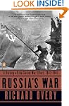 Russia's War: A History of the Soviet...