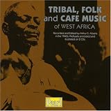 Tribal Folk & Cafe Music of West Africa