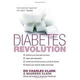 The Diabetes Revolution: A groundbreaking guide to reducing your insulin dependencyby Maureen Clark