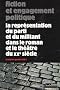 Fiction et engagement politique : La repr�sentation du parti et du militant dans le roman et le th��tre du XXe si�cle