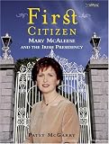 Books : First Citizen: Mary McAleese and the Irish Presidency