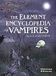 The Element Encyclopedia of Vampires