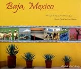Baja, Mexico: Through the Eyes of an Honest Lens