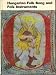 Hungarian Folk Song and Folk Instruments (Hungarian Folk Art, No. 2)
