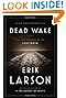Dead Wake by Erik Larson