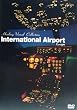 Healing Visual Collection~International Airport Europe [DVD]