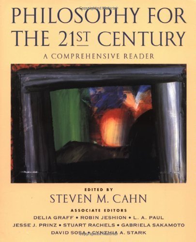 Philosophy for the 21st Century: A Comprehensive Reader by (2002-11-21)