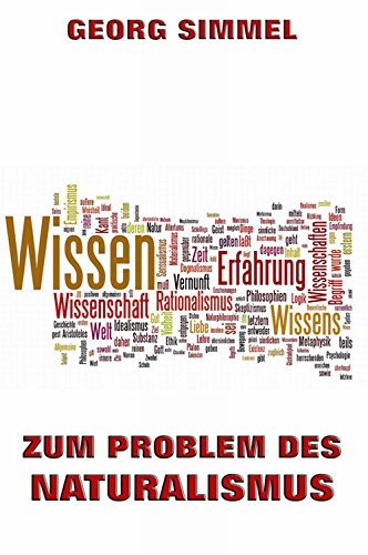 Zum Problem des Naturalismus: Vollständige Ausgabe (German Edition)