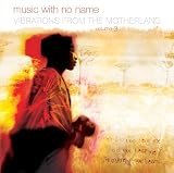 Music With No Name Vol.3 - Vibrations from the Motherland