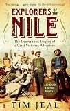 Explorers of the Nile: The Triumph and Tragedy of a Great Victorian Adventure
