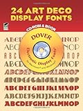 24 Art Deco Display Fonts CD-ROM and Book (Dover Electronic Clip Art)