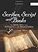 Scribes, Script, and Books (ALA Classics)