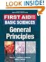 First Aid for the Basic Sciences, General Principles, Second Edition (First Aid Series)