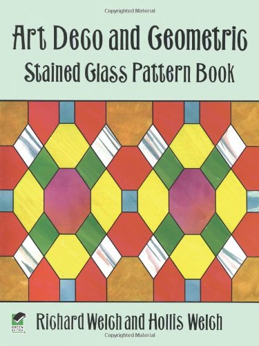 Art Deco and Geometric Stained Glass Pattern Book (Dover Stained Glass Instruction)