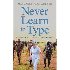 Never Learn to Type: A Woman at the United Nations