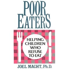 Poor Eaters: Helping Children Who Refuse To Eat